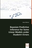 Bayesian Predictive Inference for Some Linear Models under Student-t Errors - Azizur Rahman - cover
