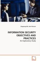 Information Security Objectives and Practices - An Exploratory Study