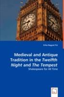 Medieval and Antique Tradition in the Twelth Night and The Tempest