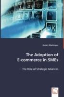The Adoption of E-commerce in SMEs - Robert MacGregor - cover