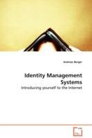 Identity Management Systems - Introducing yourself to the Internet