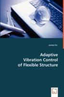 Adaptive Vibration Control of Flexible Structure - Juantao Fei - cover