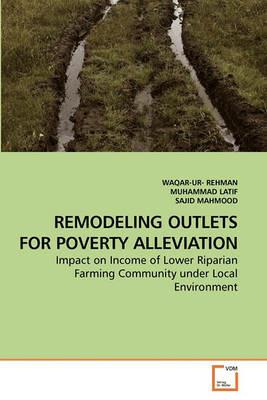 Remodeling Outlets for Poverty Alleviation - Waqar-Ur- Rehman,Muhammad Latif,Sajid Mahmood - cover