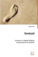 Simloid - Evolution of Biped Walking Using Physical Simulation - Daniel Hein - cover