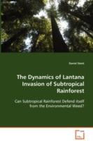 The Dynamics of Lantana Invasion of Subtropical Rainforest