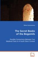 The Secret Books of the Bogomils - Milena Varzonovtseva - cover