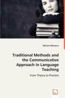 Traditional Methods and the Communicative Approach in Language Teaching - Mariann Meszaros - cover