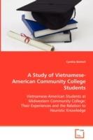 A Study of Vietnamese-American Community College Students - Cynthia Bottrell - cover
