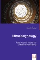 Ethnopalynology - Pollen Analysis in Land and Underwater Archaeology - Dawn M Marshall - cover