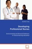 Developing Professional Nurses - Kae Rivers Livsey - cover