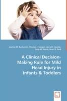 A Clinical Decision-Making Rule for Mild Head Injury in