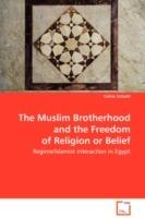 The Muslim Brotherhood and the Freedom of Religion or Belief - Celine Schiott - cover