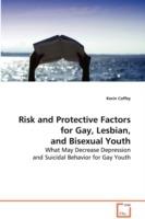 Risk and Protective Factors for Gay, Lesbian, and Bisexual Youth - Kevin Coffey - cover