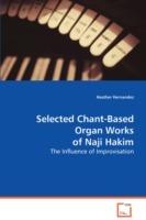 Selected Chant Organ Works of Naji Hakim