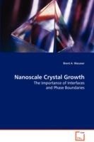 Nanoscale Crystal Growth - Brent A Wacaser - cover