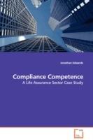 Compliance Competence - A Life Assurance Sector Case Study - Jonathan Edwards - cover
