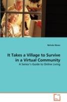 It Takes a Village to Survive in a Virtual Community