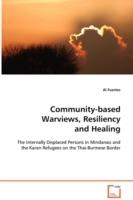 Community-based Warviews, Resiliency and Healing - Al Fuertes - cover