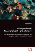 Entropy-Based Measurement for Software - Ozgur Aktunc - cover