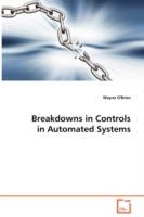 Breakdowns in Controls in Automated Systems - Wayne O'Brien - cover