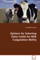 Options for Selecting Dairy Cattle for Milk Coagulation Ability - Anna-Maria Tyriseva - cover