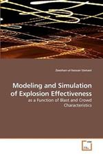 Modeling and Simulation of Explosion Effectiveness