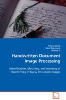 Handwritten Document Image Processing - Yefeng Zheng,David Doermann,Huiping Li - cover