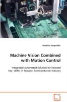 Machine Vision Combined with Motion Control - Matthias Stegmuller - cover