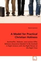 A Model for Practical Christian Holiness - Dennis Lawrence - cover