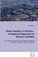 Water Quality in Victoria - A Regional Approach to Stream Turbidity