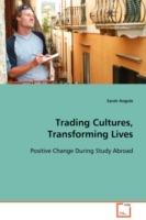 Trading Cultures, Transforming Lives - Sarah Angulo - cover