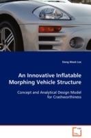 An Innovative Inflatable Morphing Vehicle Structure - Dong Wook Lee - cover