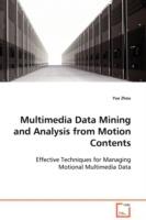 Multimedia Data Mining and Analysis from Motion Contents - Yue Zhou - cover