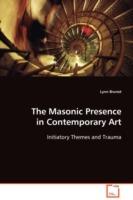 The Masonic Presence in Contemporary Art - Lynn Brunet - cover