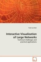 Interactive Visualization of Large Networks - Technical challenges and practical applications - Frank Van Ham - cover