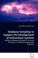 Database Sampling to Support the Development of Information Systems - Building database prototypes to increase the quality of software development processes - Jesus Bisbal,Jane Grimson - cover