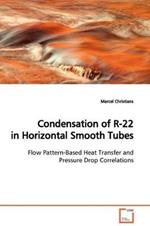 Condensation of R-22 in Horizontal Smooth Tubes