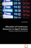 Allocation of Continuous Resources in Agent Systems - Janusz Marecki - cover