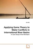 Applying Game Theory to Water Conflicts in International River Basins - Xun Wu - cover