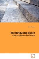Reconfiguring Space - Paul Thomas - cover