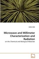 Microwave and Millimeter Characterization and Radiation