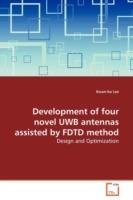 Development of four novel UWB antennas assisted by FDTD method - Kwan-Ho Lee - cover