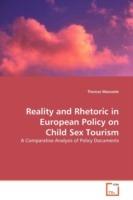 Reality and Rhetoric in European Policy on Child Sex Tourism - Thomas Maeseele - cover