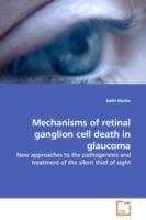 Mechanisms of retinal ganglion cell death in glaucoma