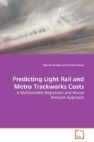 Predicting Light Rail and Metro Trackworks Costs - Murat Gunduz - cover