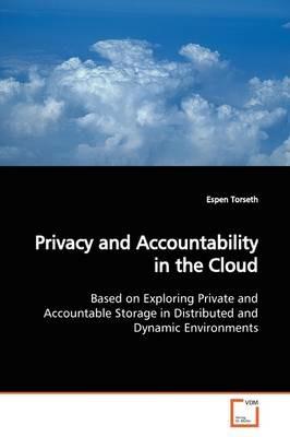 Privacy and Accountability in the Cloud - Espen Torseth - cover