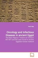 Oncology and Infectious Diseases in ancient Egypt