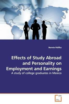Effects of Study Abroad and Personality on Employment and Earnings - Bonnie Palifka - cover