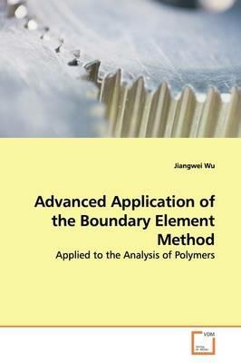 Advanced Application of the Boundary Element Method - Jiangwei Wu - cover