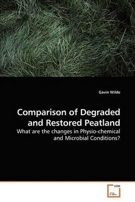 Comparison of Degraded and Restored Peatland - Gavin Wilde - cover